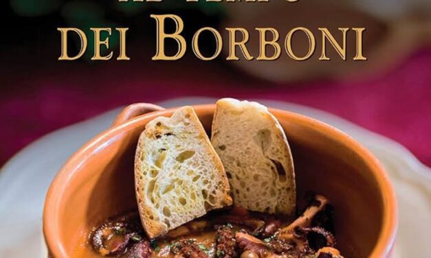 Storia della gastronomia al tempo dei Borboni  nel libro di Bruno Di Ciaccio