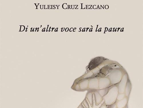 Di un’altra voce sarà la paura della poetessa Yuleisy Cruz Lezcano