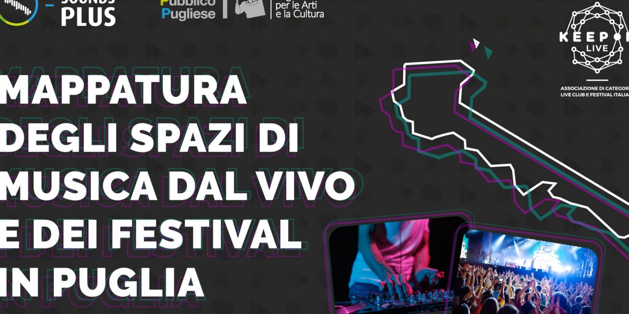 Puglia Sounds prima raccolta dati e analisi degli spazi di musica dal vivo e festival in Puglia