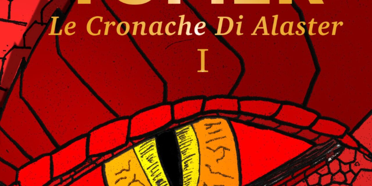 Cronache di Alaster Vol.1: Drago” Leonardo Tomer debutta nel mondo della letteratura fantasy