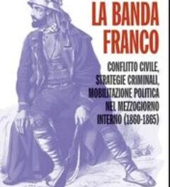 Antonio Franco il brigantaggio calabro-lucano nel libro di Daniele Palazzo