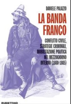 Antonio Franco il brigantaggio calabro-lucano nel libro di Daniele Palazzo