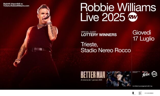 Robbie Williams live 2025 giovedì 17 luglio 2025 allo stadio Nereo Rocco di Trieste