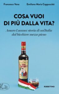 Cosa vuoi dalla vita un francobollo per i 130 anni dell’Amaro Lucano