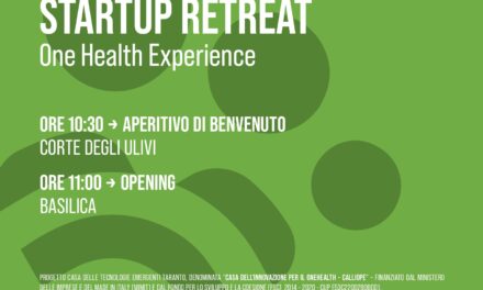 Startup Retreat, Il 29 maggio a Taranto l’Opening delle startup innovative nel settore One Health