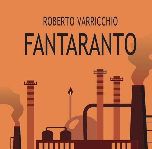 Fantaranto e il protocollo Erika per salvare il Sud nel libro di Roberto Varricchio