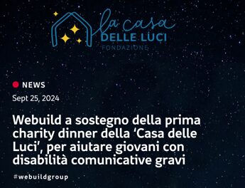 Webuild, sostegno a prima Charity Dinner ‘Casa delle Luci’ a Milano