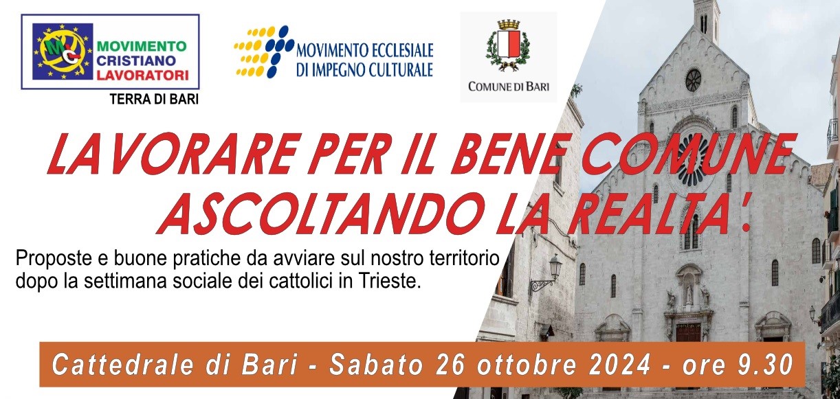 LAVORARE PER IL BENE COMUNE. IL 26 OTTOBRE A BARI CONVEGNO DI MOVIMENTO CRISTIANO LAVORATORI