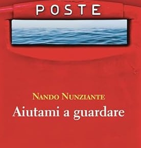 Aiutami a guardare l’isola di Nunziante dove approdare per un tempo nuovo